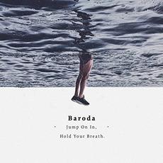 Jump On In, Hold Your Breath mp3 Album by Baroda
