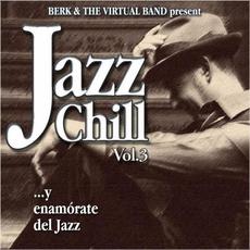 Jazz Chill, Vol.3 mp3 Album by Berk And The Virtual Band