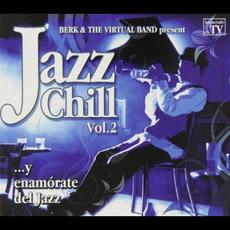 Jazz Chill, Vol.2 mp3 Album by Berk And The Virtual Band