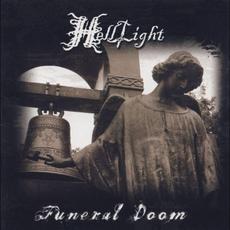 Funeral Doom / The Light That Brought Darkness mp3 Album by Helllight