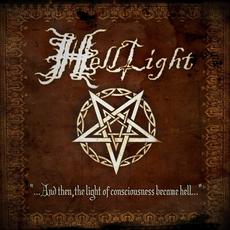 ...And Then, the Light of Consciousness Became Hell... mp3 Album by Helllight