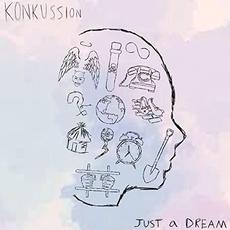 Just A Dream mp3 Album by Konkussion
