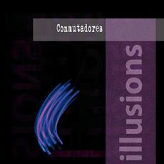 Illusions mp3 Album by Conmutadores