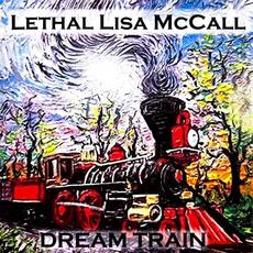 Dream Train mp3 Album by Lisa McCall