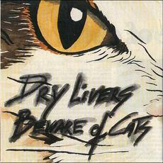 Beware of Cats mp3 Album by Dry Livers