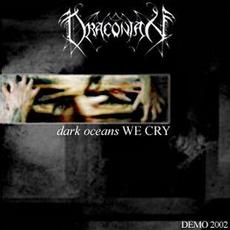 Dark Oceans We Cry mp3 Album by Draconian