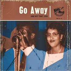 Go Away: And Hit That Jive mp3 Compilation by Various Artists