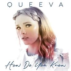 How Do You Know mp3 Album by Queeva