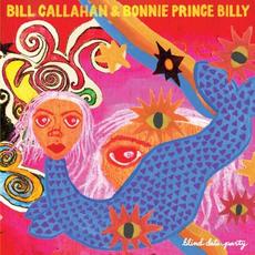 Blind Date Party mp3 Album by Bill Callahan & Bonnie "Prince" Billy