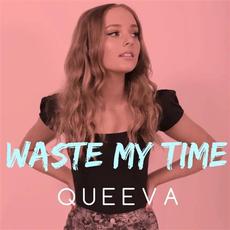 Waste My Time mp3 Single by Queeva