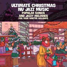 Ultimate Christmas Nu Jazz Music mp3 Compilation by Various Artists