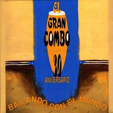 30 aniversario: Bailando con el mundo mp3 Artist Compilation by El Gran Combo de Puerto Rico