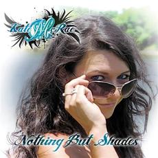 Nothing But Shades mp3 Album by Kate McRae