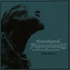 Cold Heart mp3 Album by Cerebral Apoplexy