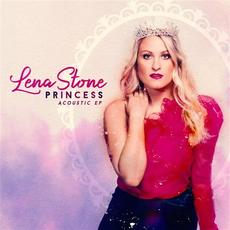 Princess Acoustic mp3 Album by Lena Stone
