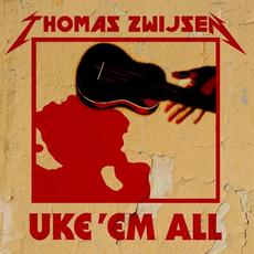 Uke 'Em All mp3 Album by Thomas Zwijsen