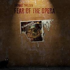 Fear Of The Opera mp3 Album by Thomas Zwijsen
