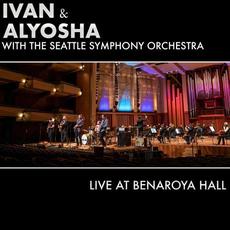 Live at Benaroya Hall (with Seattle Symphony Orchestra) mp3 Live by Ivan & Alyosha