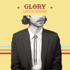Glory mp3 Album by Layten Kramer