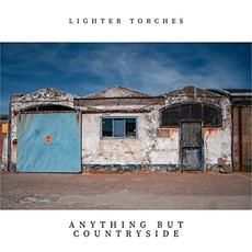 Anything But Countryside mp3 Album by Lighter Torches