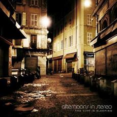The City Is Sleeping mp3 Album by Afternoons in Stereo