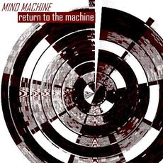 Return to the Machine mp3 Album by Mind Machine