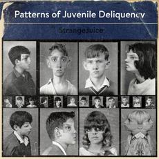 Patterns of Juvenile Delinquency mp3 Album by Strangejuice