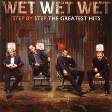 Step by Step: The Greatest Hits mp3 Artist Compilation by Wet Wet Wet