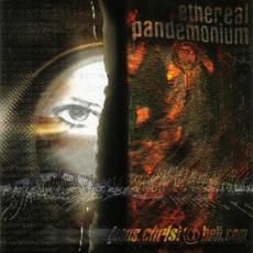 jesus.christ@hell.com mp3 Album by Ethereal Pandemonium