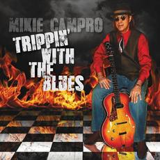 Trippin' With the Blues mp3 Album by Mikie Campro
