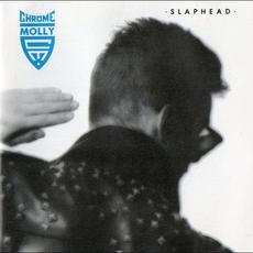 Slaphead mp3 Album by Chrome Molly