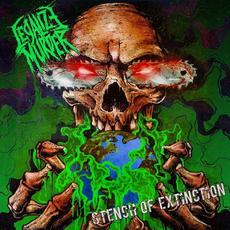 Stench Of Extinction mp3 Album by Legalize Murder