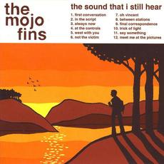 The Sound That I Still Hear mp3 Album by The Mojo Fins