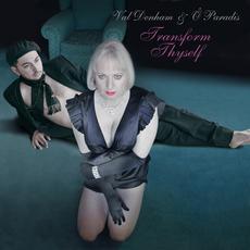 Transform Thyself mp3 Album by Val Denham & Ô Paradis