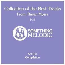 Collection of the Best Tracks From: Rayan Myers, Pt. 5 mp3 Compilation by Various Artists