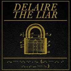Locked (For a Reason) mp3 Single by Delaire The Liar