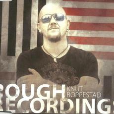 Rough Recordings mp3 Album by Knut Roppestad