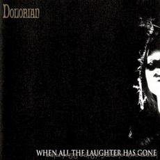 When All the Laughter Has Gone mp3 Album by Dolorian