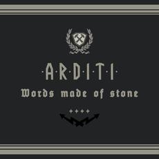 Words Made of Stone mp3 Album by Arditi