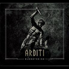 Bloodtheism (Limited Edition) mp3 Album by Arditi