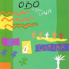 Cariba mp3 Album by OBO + SOL LUNA