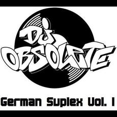 German Suplex Vol. I mp3 Album by DJ Obsolete