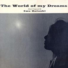 The World Of My Dreams: Original Soundtrack Recording (Remastered) mp3 Soundtrack by Iwo Zaluski