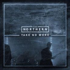 Take No More mp3 Single by The Northern