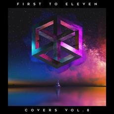 Covers, Vol. 8 mp3 Album by First to Eleven