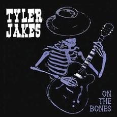 On the Bones mp3 Album by Tyler Jakes