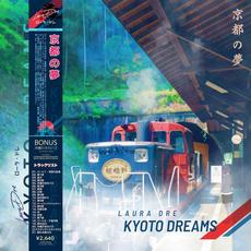Kyoto Dreams (京都の夢) mp3 Album by Laura Dre