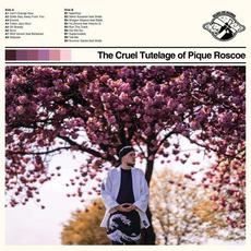 The Cruel Tutelage of Pique Roscoe mp3 Album by Pique Roscoe