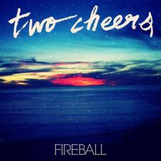 Fireball mp3 Single by Two Cheers