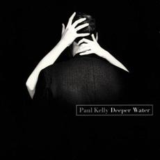 Deeper Water mp3 Album by Paul Kelly